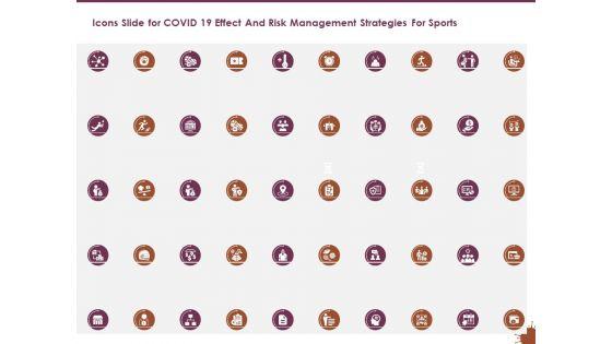 Icons_Slide_For_COVID_19_Effect_And_Risk_Management_Strategies_For_Sports_Formats_PDF_Slide_1.jpg