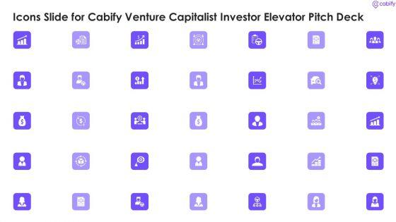 Icons_Slide_For_Cabify_Venture_Capitalist_Investor_Elevator_Pitch_Deck_Information_PDF_Slide_1.jpg