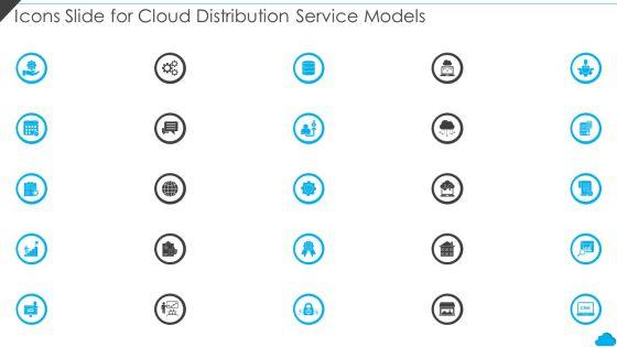 Icons_Slide_For_Cloud_Distribution_Service_Models_Structure_PDF_Slide_1.jpg