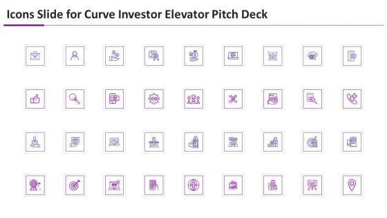 Icons_Slide_For_Curve_Investor_Elevator_Pitch_Deck_Ppt_Outline_Picture_PDF_Slide_1.jpg