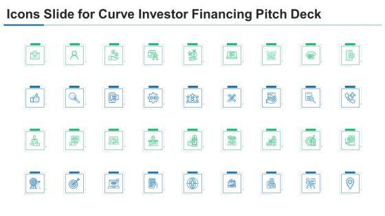 Icons_Slide_For_Curve_Investor_Financing_Pitch_Deck_Ppt_PowerPoint_Presentation_Gallery_Slides_PDF_Slide_1.jpg