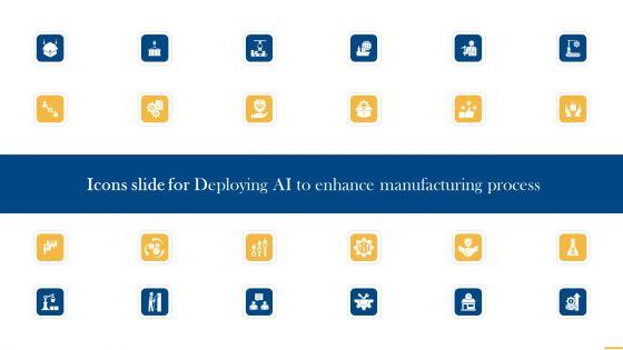 Icons_Slide_For_Deploying_AI_To_Enhance_Manufacturing_Process_Graphics_PDF_Slide_1.jpg