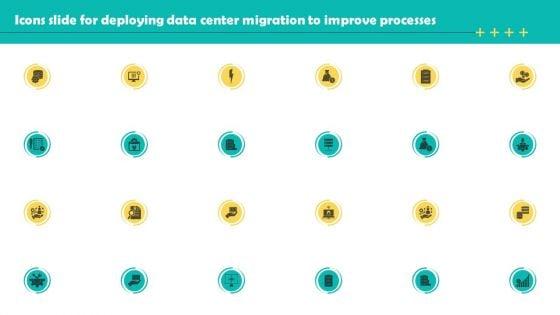 Icons_Slide_For_Deploying_Data_Center_Migration_To_Improve_Processes_Icons_PDF_Slide_1.jpg