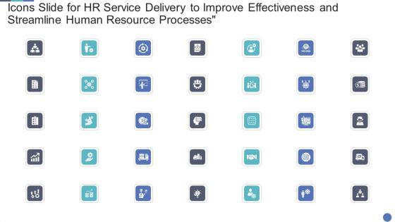 Icons_Slide_For_HR_Service_Delivery_To_Improve_Effectiveness_And_Streamline_Human_Resource_Processes_Icons_PDF_Slide_1.jpg