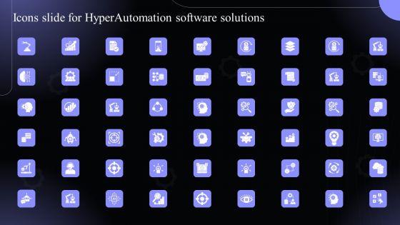 Icons_Slide_For_Hyperautomation_Software_Solutions_Information_PDF_Slide_1.jpg