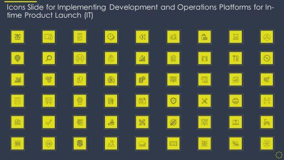 Icons_Slide_For_Implementing_Development_And_Operations_Platforms_For_In_Time_Product_Launch_IT_Inspiration_PDF_Slide_1.jpg