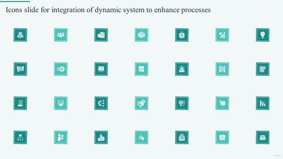 Icons_Slide_For_Integration_Of_Dynamic_System_To_Enhance_Processes_Information_PDF_Slide_1.jpg