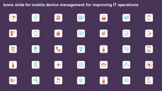 Icons_Slide_For_Mobile_Device_Management_For_Improving_IT_Operations_Themes_PDF_Slide_1.jpg