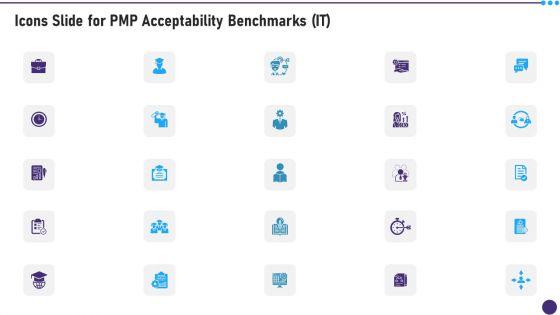 Icons_Slide_For_PMP_Acceptability_Benchmarks_IT_Template_PDF_Slide_1.jpg