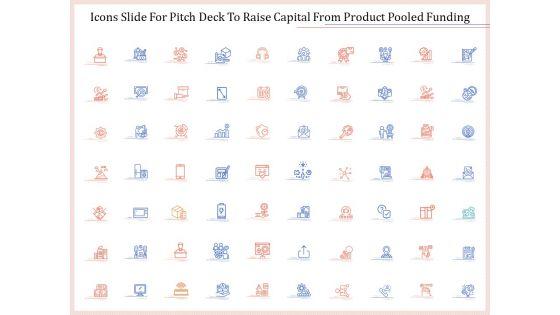 Icons_Slide_For_Pitch_Deck_To_Raise_Capital_From_Product_Pooled_Funding_Designs_PDF_Slide_1.jpg