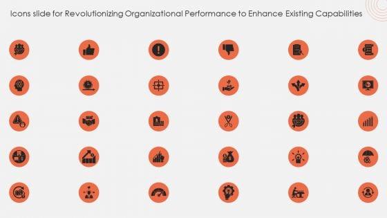 Icons_Slide_For_Revolutionizing_Organizational_Performance_To_Enhance_Existing_Capabilities_Pictures_PDF_Slide_1.jpg