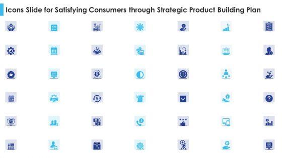 Icons_Slide_For_Satisfying_Consumers_Through_Strategic_Product_Building_Plan_Mockup_PDF_Slide_1.jpg