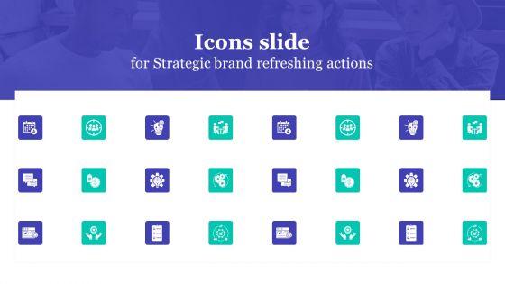 Icons_Slide_For_Strategic_Brand_Refreshing_Actions_Slides_PDF_Slide_1.jpg