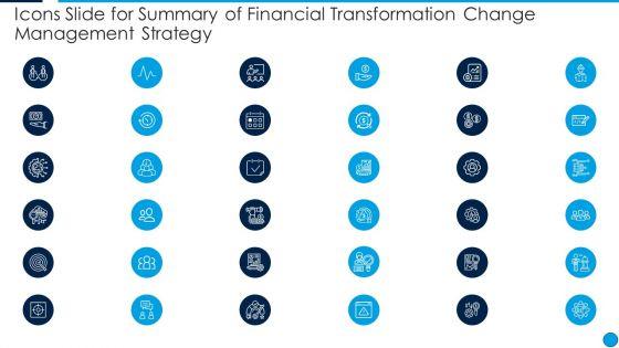 Icons_Slide_For_Summary_Of_Financial_Transformation_Change_Management_Strategy_Summary_PDF_Slide_1.jpg