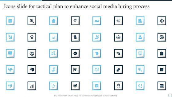 Icons_Slide_For_Tactical_Plan_To_Enhance_Social_Media_Hiring_Process_Microsoft_PDF_Slide_1.jpg