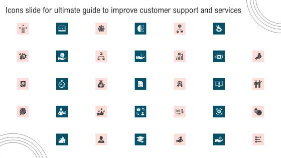 Icons_Slide_For_Ultimate_Guide_To_Improve_Customer_Support_And_Services_Background_PDF_Slide_1.jpg