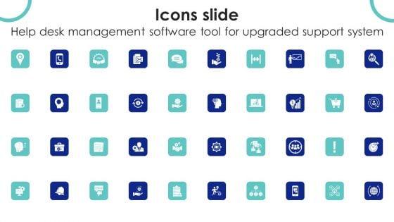 Icons_Slide_Help_Desk_Management_Software_Tool_For_Upgraded_Support_System_Ppt_PowerPoint_Presentation_File_PDF_Slide_1.jpg