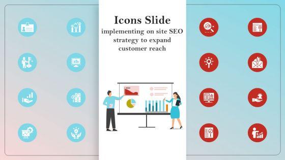 Icons_Slide_Implementing_On_Site_Seo_Strategy_To_Expand_Customer_Reach_Infographics_PDF_Slide_1.jpg