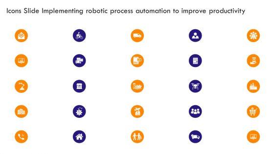 Icons_Slide_Implementing_Robotic_Process_Automation_To_Improve_Productivity_Infographics_PDF_Slide_1.jpg