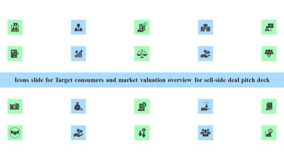 Icons_Slide_Target_Consumers_Market_Valuation_Overview_Sell_Side_Deal_Pitch_Deck_Infographics_PDF_Slide_1.jpg