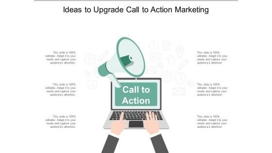 Ideas_To_Upgrade_Call_To_Action_Marketing_Ppt_PowerPoint_Presentation_Portfolio_Show_Slide_1.jpg