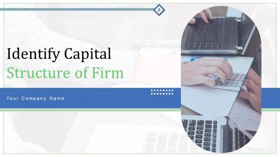 Identify_Capital_Structure_Of_Firm_Ppt_PowerPoint_Presentation_Complete_Deck_With_Slides_Slide_1.jpg