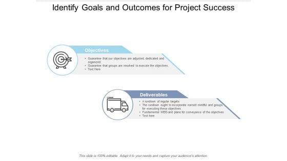 Identify_Goals_And_Outcomes_For_Project_Success_Ppt_PowerPoint_Presentation_Icon_Format_Slide_1.jpg