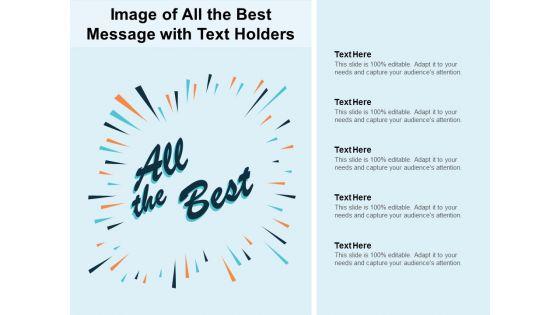Image_Of_All_The_Best_Message_With_Text_Holders_Ppt_PowerPoint_Presentation_Gallery_Graphics_Example_Slide_1.jpg