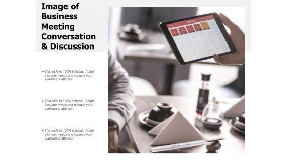Image_Of_Business_Meeting_Conversation_And_Discussion_Ppt_PowerPoint_Presentation_Infographic_Template_Icons_Slide_1.jpg