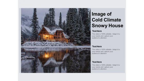 Image_Of_Cold_Climate_Snowy_House_Ppt_PowerPoint_Presentation_Model_Summary_Slide_1.jpg