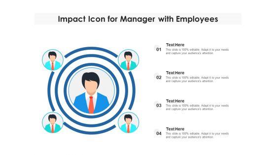 Impact_Icon_For_Manager_With_Employees_Ppt_PowerPoint_Presentation_File_Display_PDF_Slide_1.jpg