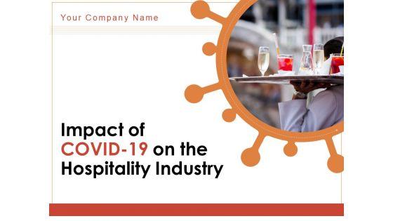 Impact_Of_COVID_19_On_The_Hospitality_Industry_Ppt_PowerPoint_Presentation_Complete_Deck_With_Slides_Slide_1.jpg