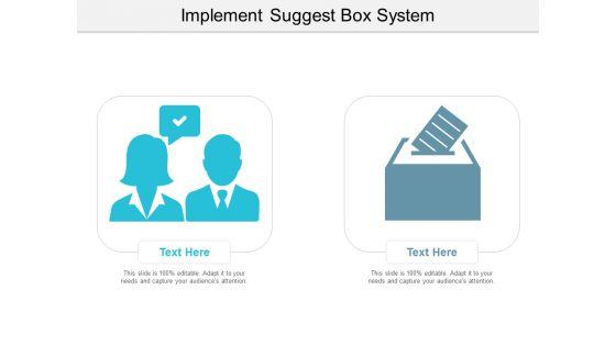 Implement_Suggest_Box_System_Ppt_PowerPoint_Presentation_Outline_Design_Ideas_Slide_1.jpg