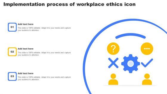 Implementation_Process_Of_Workplace_Ethics_Icon_Graphics_PDF_Slide_1.jpg