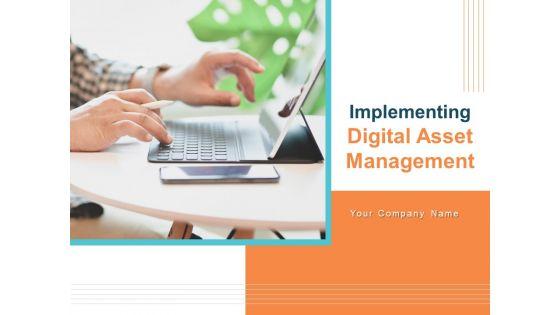 Implementing_Digital_Asset_Management_Ppt_PowerPoint_Presentation_Complete_Deck_With_Slides_Slide_1.jpg