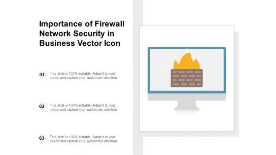 Importance_Of_Firewall_Network_Security_In_Business_Vector_Icon_Ppt_PowerPoint_Presentation_File_Aids_PDF_Slide_1.jpg