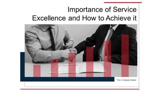 Importance_Of_Service_Excellence_And_How_To_Achieve_It_Ppt_PowerPoint_Presentation_Complete_Deck_Slide_1.jpg