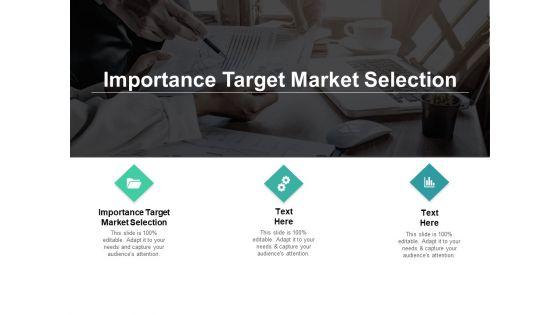 Importance_Target_Market_Selection_Ppt_PowerPoint_Presentation_Professional_Design_Templates_Cpb_Slide_1.jpg