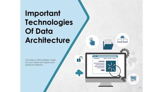 Important Technologies Of Data Architecture Ppt PowerPoint Presentation Show Inspiration Important Technologies Of Data Architecture Ppt PowerPoint Presentation Show Inspiration