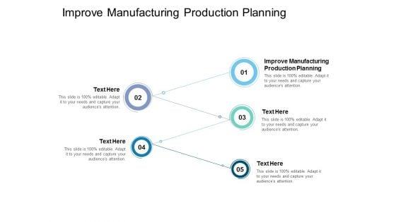 Improve_Manufacturing_Production_Planning_Ppt_PowerPoint_Presentation_Summary_Ideas_Cpb_Slide_1.jpg