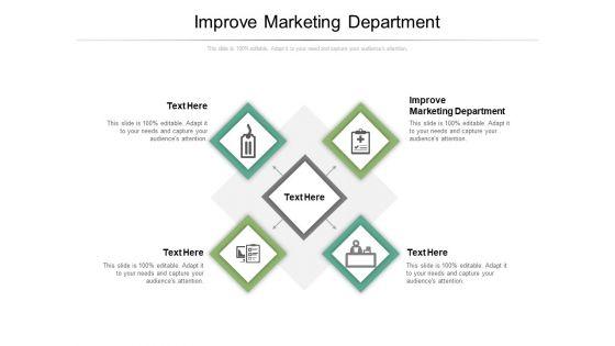 Improve_Marketing_Department_Ppt_PowerPoint_Presentation_Professional_Skills_Cpb_Pdf_Slide_1.jpg