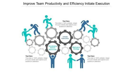 Improve_Team_Productivity_And_Efficiency_Initiate_Execution_Ppt_PowerPoint_Presentation_Icon_Structure_Slide_1.jpg