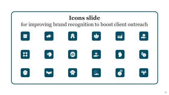 Improving_Brand_Recognition_To_Boost_Client_Outreach_Ppt_PowerPoint_Presentation_Complete_Deck_With_Slides_Slide_59.jpg