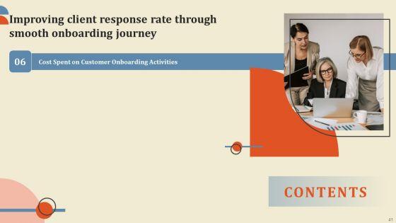 Improving_Client_Response_Rate_Through_Smooth_Onboarding_Journey_Ppt_PowerPoint_Presentation_Complete_Deck_With_Slides_Slide_41.jpg