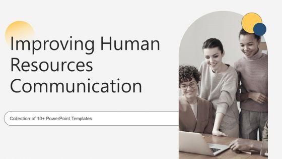 Improving_Human_Resources_Communication_Ppt_PowerPoint_Presentation_Complete_Deck_With_Slides_Slide_1.jpg