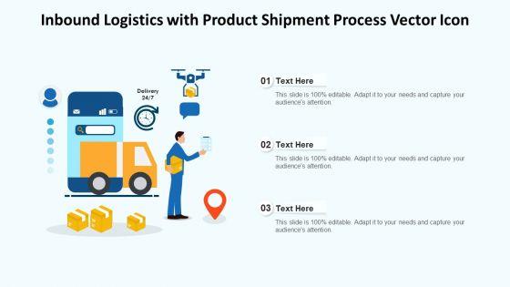 Inbound_Logistics_With_Product_Shipment_Process_Vector_Icon_Ppt_PowerPoint_Presentation_Gallery_Slide_Download_PDF_Slide_1.jpg
