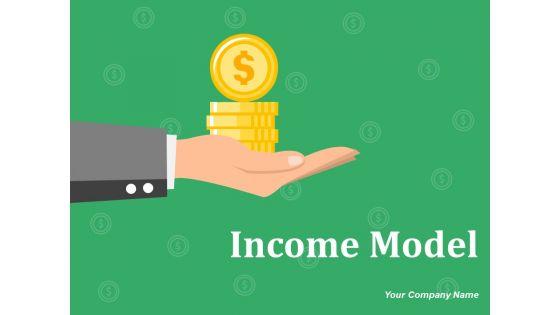 Income_Model_Ppt_PowerPoint_Presentation_Complete_Deck_With_Slides_Slide_1.jpg