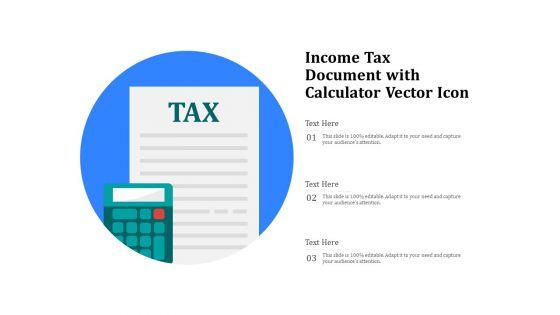 Income_Tax_Document_With_Calculator_Vector_Icon_Ppt_PowerPoint_Presentation_Professional_Information_PDF_Slide_1.jpg