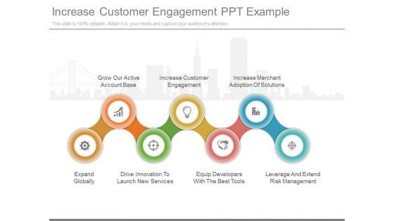 Increase_Customer_Engagement_Ppt_Example_1.jpg