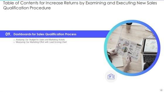 Increase_Returns_By_Examining_And_Executing_New_Sales_Qualification_Procedure_Ppt_PowerPoint_Presentation_Complete_Deck_With_Slides_Slide_46.jpg